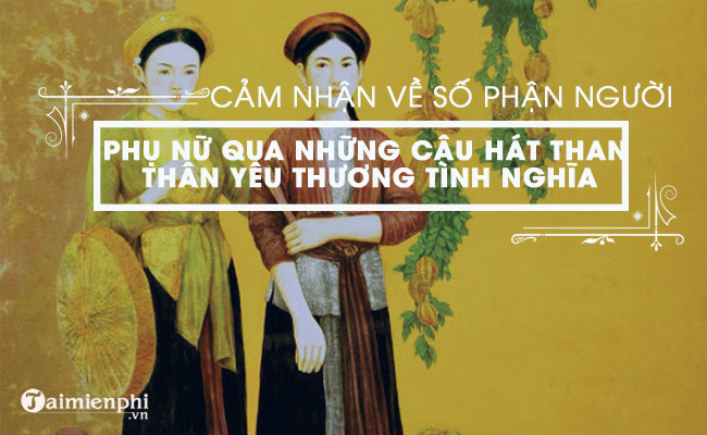 phan tich hinh tuong nguoi phu nu qua nhung cau hat than than yeu thuong tinh nghia